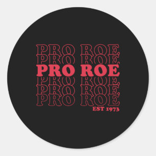 Adesivo Redondo Pro Roe Est Protee roe v wade