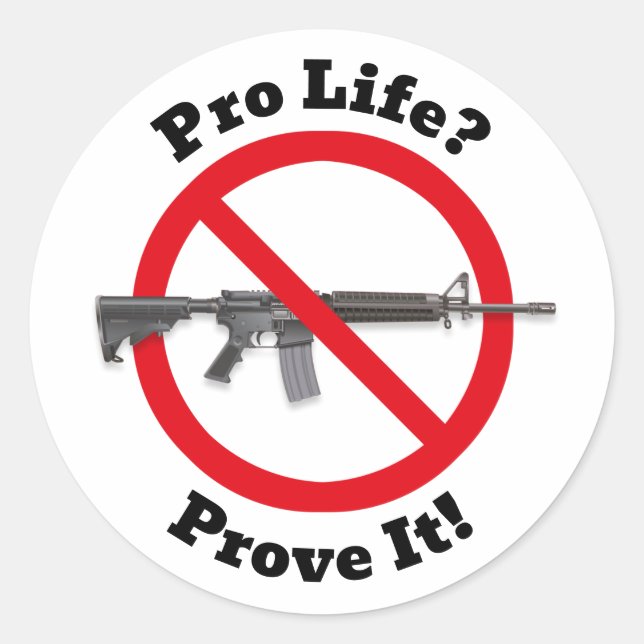 Adesivo Redondo Pró-vida? Prove! - Gun Control Sticker (Frente)