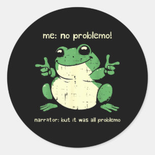 Adesivo Redondo Problema de Sapo Meme Divertido Humor Sarcástico H