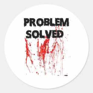 Adesivo Redondo Problema Resolvido Halloween Sangrento