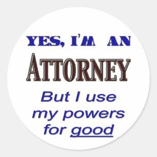 Adesivo Redondo Procurador Poderes para Bom Dizer