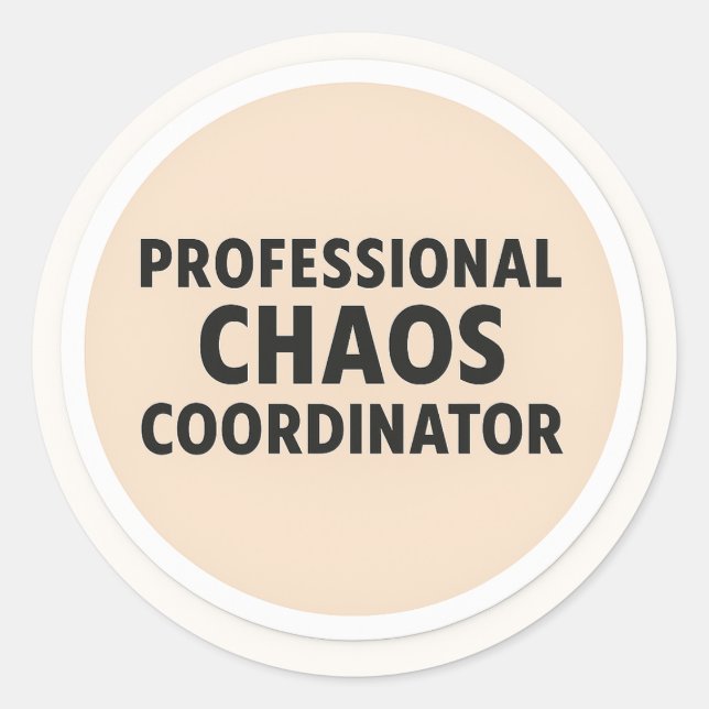 Adesivo Redondo Professional Chaos Coordinator Sticker (Frente)