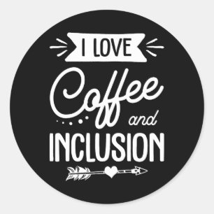 Adesivo Redondo professor de educação especial eu amo café e inclu