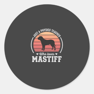 Adesivo Redondo Professor de Física Mastiff Amante de Cães