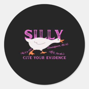 Adesivo Redondo Professor de Inglês Silly Goose Cite Sua Evidência