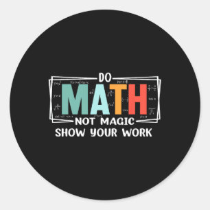 Adesivo Redondo Professor de Matemática Engraçado Faça Cálculos Nã