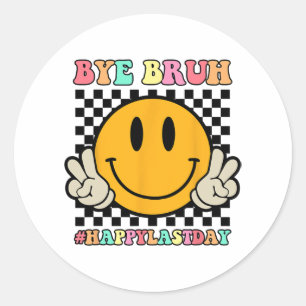 Adesivo Redondo Professor do Face Bye Bruh Feliz Dia Passado da So