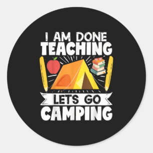 Adesivo Redondo Professora De Camper Tent Eu Terminei De Ensinar V