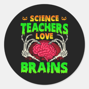 Adesivo Redondo Professores de Ciência Adoram Cérebros Esqueletos 