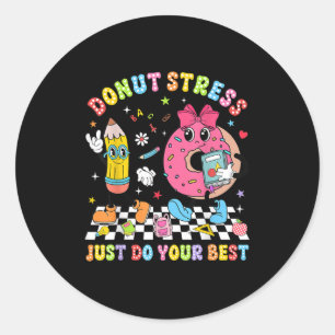 Adesivo Redondo Professores Donut Stress Apenas Façam Seu Dia De T