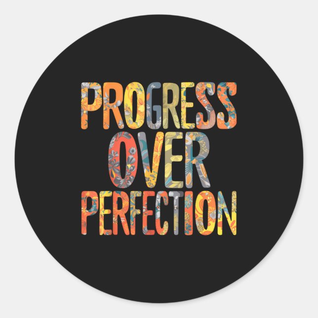 Adesivo Redondo Progress Over Perfection Motivation Motivational T (Frente)