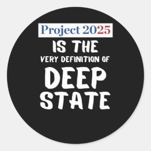 Adesivo Redondo Projeto 2025 Deep State