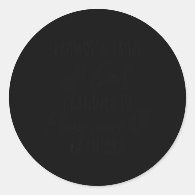 Adesivo Redondo Promoted From Cat Grandma To Human Grandma  (Frente)