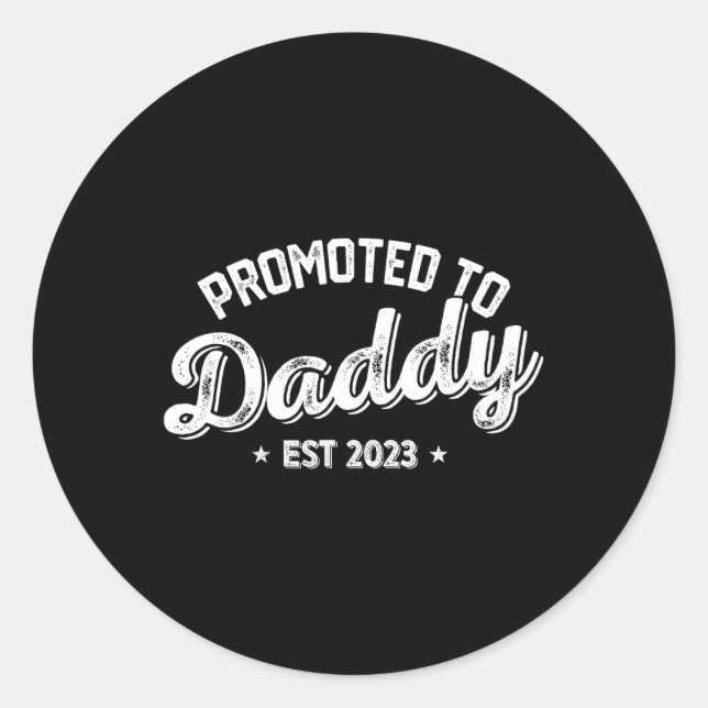 Adesivo Redondo Promoted To Daddy Est. 2023, New Dad New Birth Fat (Frente)
