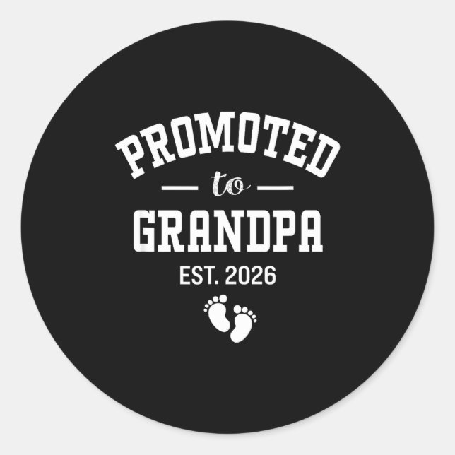 Adesivo Redondo Promoted To Grandpa 2026 First Time Grandfather Me (Frente)
