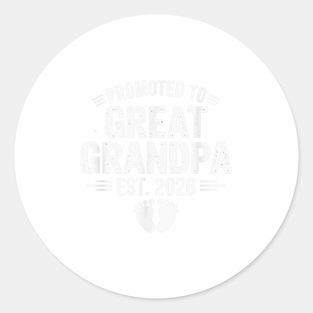 Adesivo Redondo Promoted To Great Grandpa Est. 2026 Funny Soon To  (Frente)