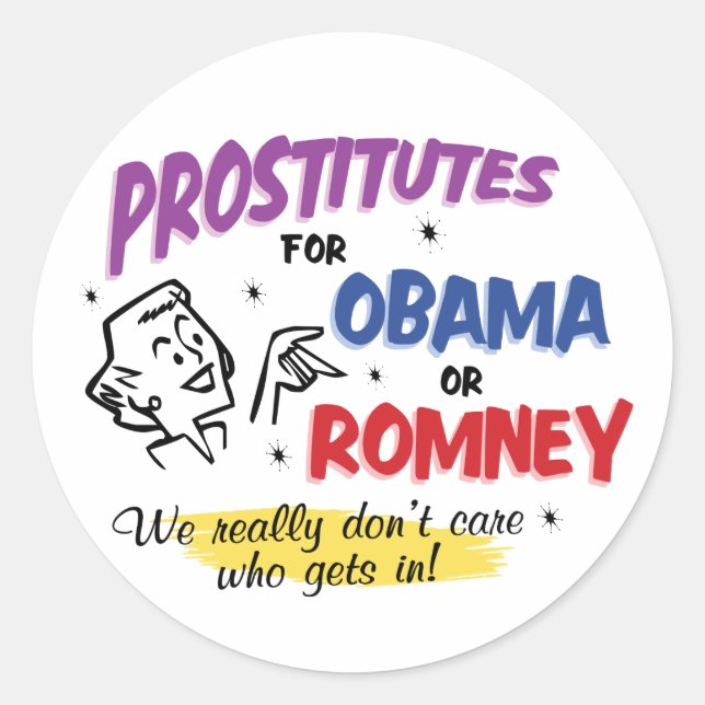 Adesivo Redondo Prostitutas para Obama ou Romney Stickers (Frente)