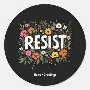 Adesivo Redondo Protesto Político Contra Trump Floral RESIST