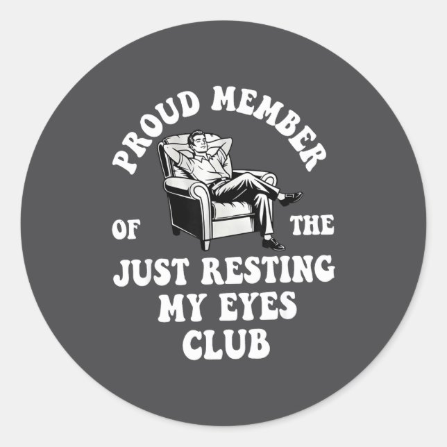 Adesivo Redondo Proud Member Of The Just Resting My Eyes Club  (Frente)