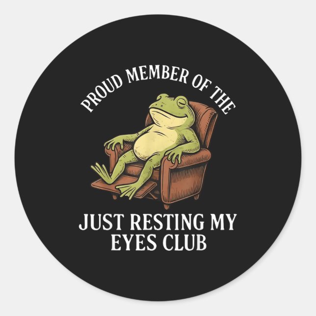 Adesivo Redondo Proud Member Of The Just Resting My Eyes Club Frog (Frente)