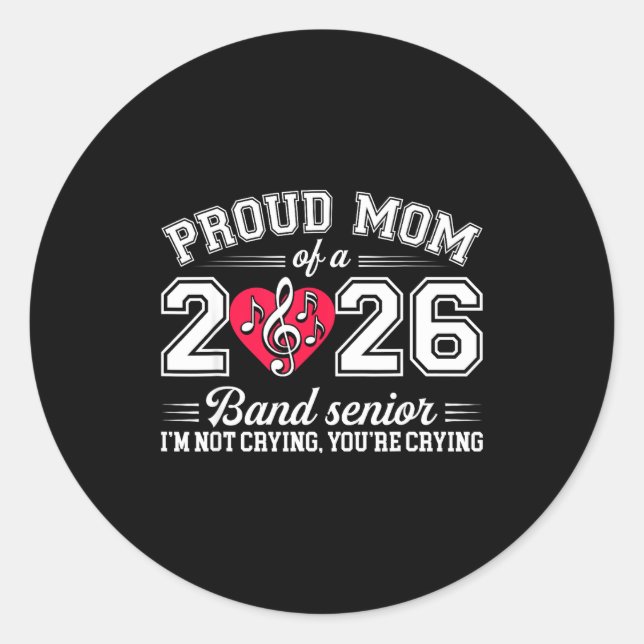 Adesivo Redondo Proud Mom Of A 2026 Band Senior Music Gift  (Frente)