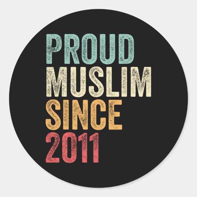 Adesivo Redondo Proud Muslim Since 2011 Embracing Islamic Faith Ne (Frente)