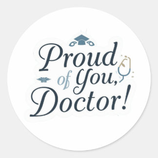 Adesivo Redondo Proud of You Doctor Sticker