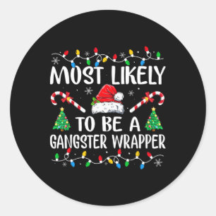 Adesivo Redondo Provavelmente Será Um Wrapper Gangster Diversão Fa