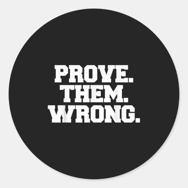 Adesivo Redondo Prove Them Wrong Athlete Srt Gym Motivation  (Frente)