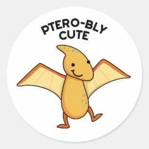 Adesivo Redondo Pterobly Cute Funny Dinosaur Pterodactyl Pun