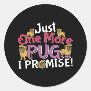 Adesivo Redondo Pug Dog Lover - Só Mais Um Que Prometo