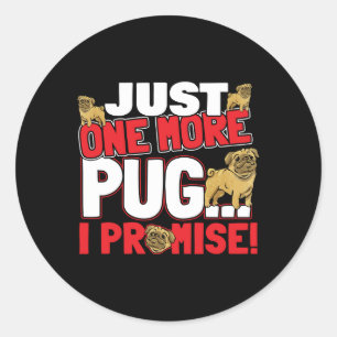 Adesivo Redondo Pug Dog Lover - Só Mais Um Que Prometo