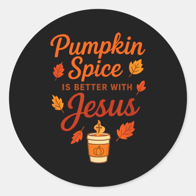 Adesivo Redondo Pumpkin Sce Is Better With Jesus  (Frente)