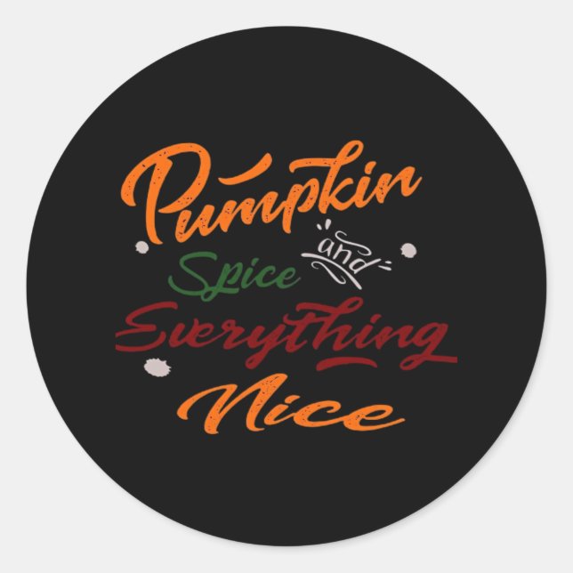 Adesivo Redondo Pumpkin Spice E Tudo O Que É Slogan Legal (Frente)