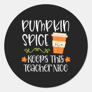 Adesivo Redondo Pumpkin Spice Mantém Este Professor Belo Halloween