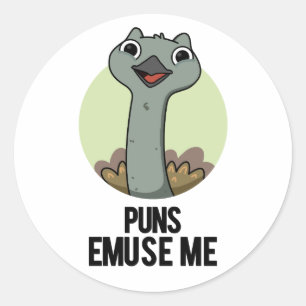 Adesivo Redondo Puns Emuse Me Engraçado Emu Pun