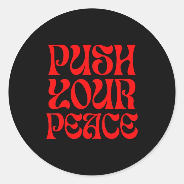 Adesivo Redondo Push Your Peace Sritual Funny Cool Retro Outfit  (Frente)