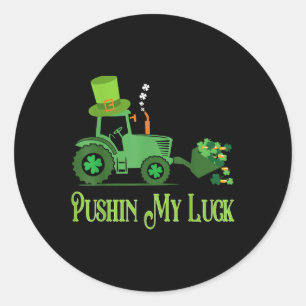 Adesivo Redondo Pushin My Luck Rua. Patricks Day Shamrock Irish Bo