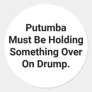 Adesivo Redondo Putumba Tem Algo Drump Hankamer Artjunkhaus