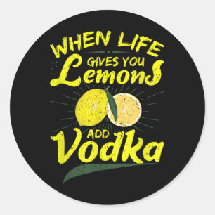 Adesivo Redondo Quando A Vida Te Dá Limões Adicionar Vodka