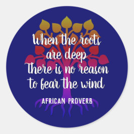 Adesivo Redondo QUANDO AS RAÍZES SÃO UMA Cotação Inspiracional PRO
