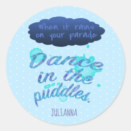 Adesivo Redondo Quando chove inspiração, encorajamento azul