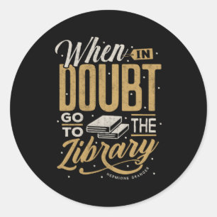 Adesivo Redondo Quando Em Dúvida Ir Para A Biblioteca