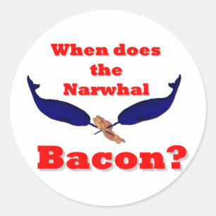Adesivo Redondo Quando o bacon Narwhal?