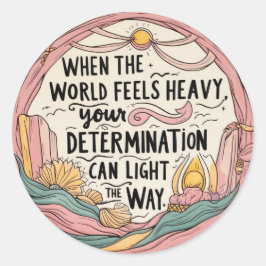 Adesivo Redondo Quando o mundo se sente impecável