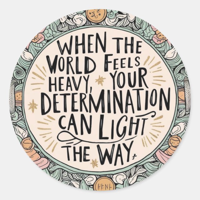 Adesivo Redondo Quando o mundo se sente impecável (Frente)