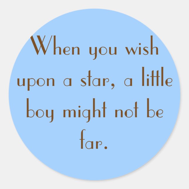 Adesivo Redondo Quando se deseja uma estrela, um menino pode... (Frente)