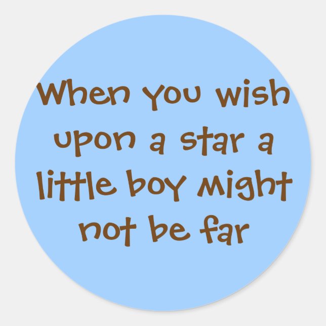 Adesivo Redondo Quando se deseja uma estrela, um menino pode não.. (Frente)