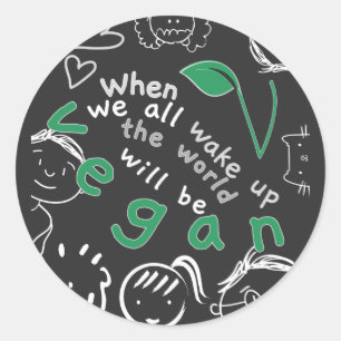 Adesivo Redondo Quando Todos Nos Acordares - Vegan Stickers