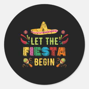 Adesivo Redondo Que A Fiesta Comece Engraçada Cinco De Mayo Mexica